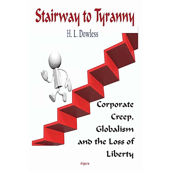 Stairway to Tyranny, H. L Dowless
