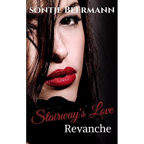 Stairway's Love - Revanche, Sontje Beermann