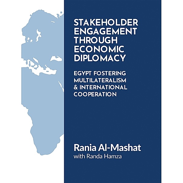 Stakeholder Engagement Through Economic Diplomacy, Rania Al-Mashat