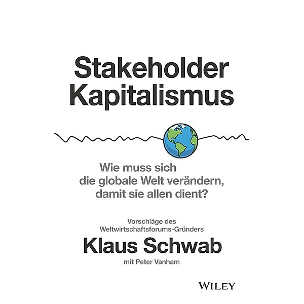Stakeholder-Kapitalismus, Klaus Schwab, Peter Vanham