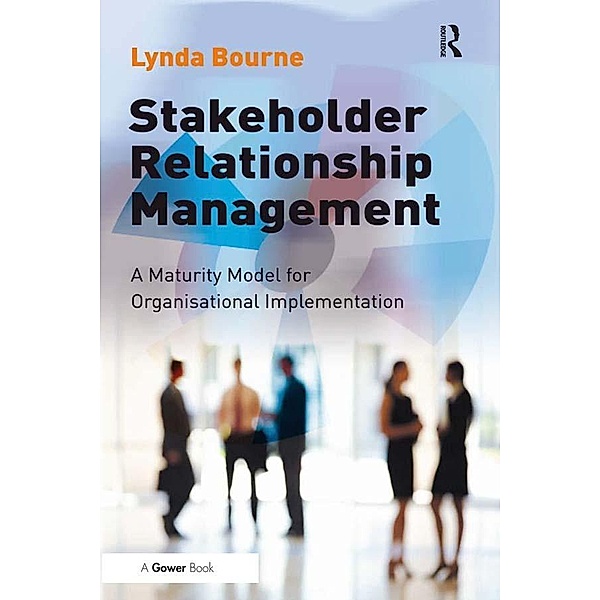 Stakeholder Relationship Management, Lynda Bourne