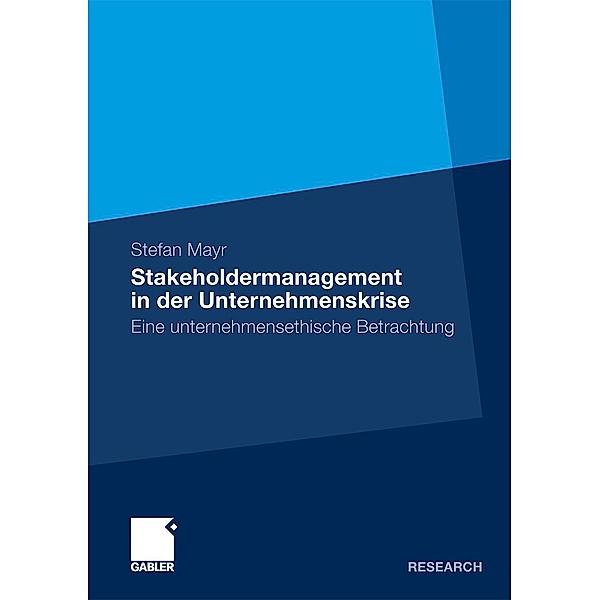 Stakeholdermanagement in der Unternehmenskrise, Stefan Mayr
