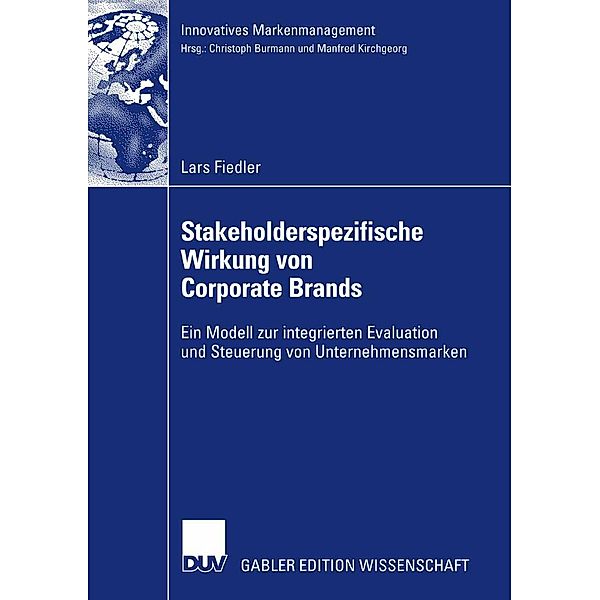 Stakeholderspezifische Wirkung von Corporate Brands / Innovatives Markenmanagement, Lars Fiedler