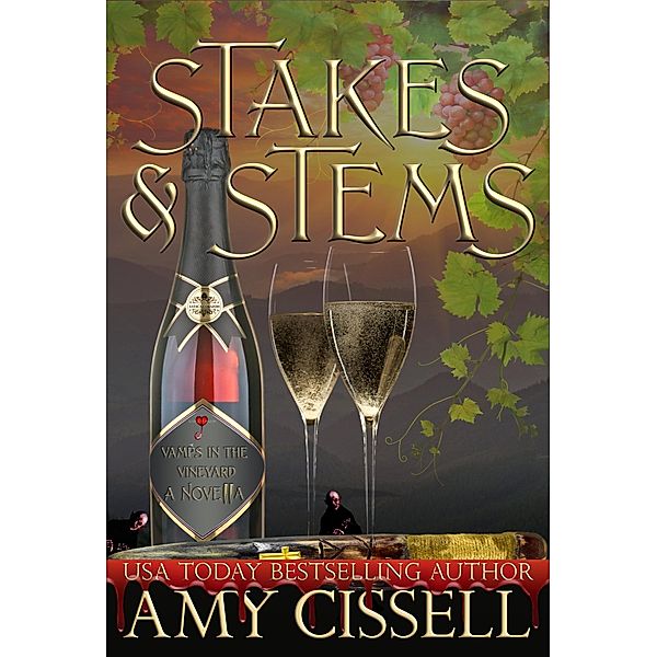 Stakes & Stems (Vamps in the Vineyard) / Vamps in the Vineyard, Amy Cissell