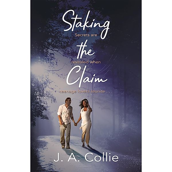 Staking the Claim, J. A. Collie