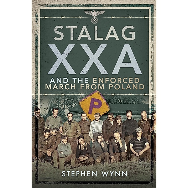 Stalag XXA Torun Enforced March from Poland, Wynn Stephen Wynn
