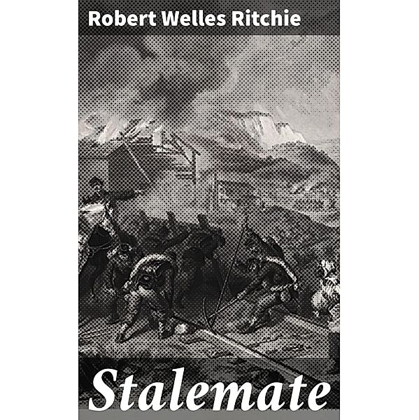 Stalemate, Robert Welles Ritchie