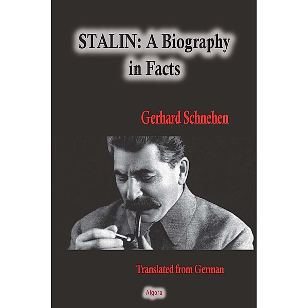Stalin, A Biography in Facts, Gerhard Schnehen