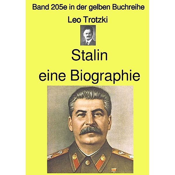 Stalin  eine Biographie  - Band 205e in der gelben Buchreihe - bei Jürgen Ruszkowski, Leo Trotzki