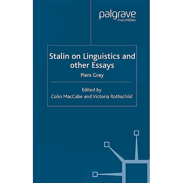 Stalin on Linguistics and Other Essays / Language, Discourse, Society, P. Gray