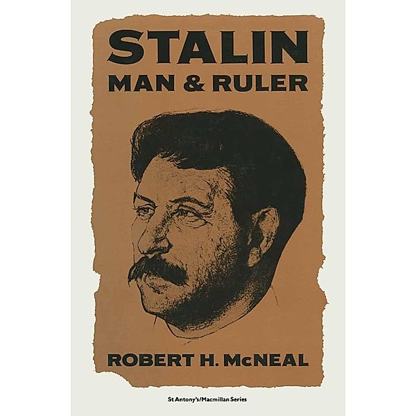 Stalin / St Antony's Series, Robert H. McNeal