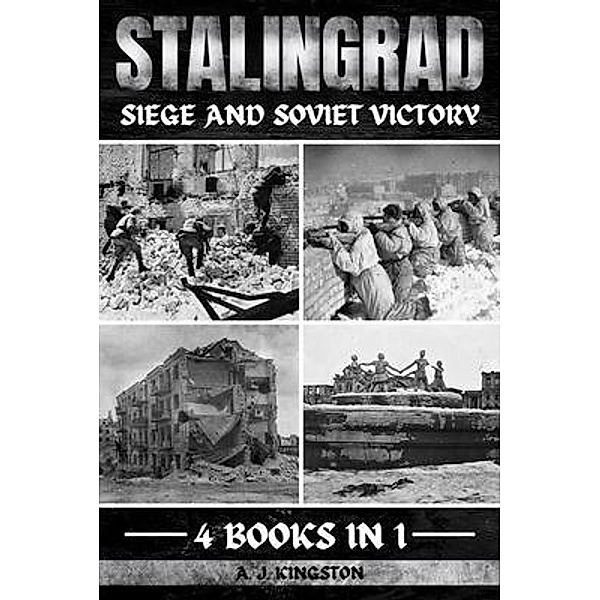 Stalingrad, A. J. Kingston