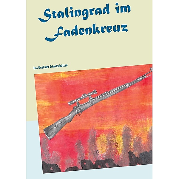 Stalingrad im Fadenkreuz, Wolfgang Wallenda