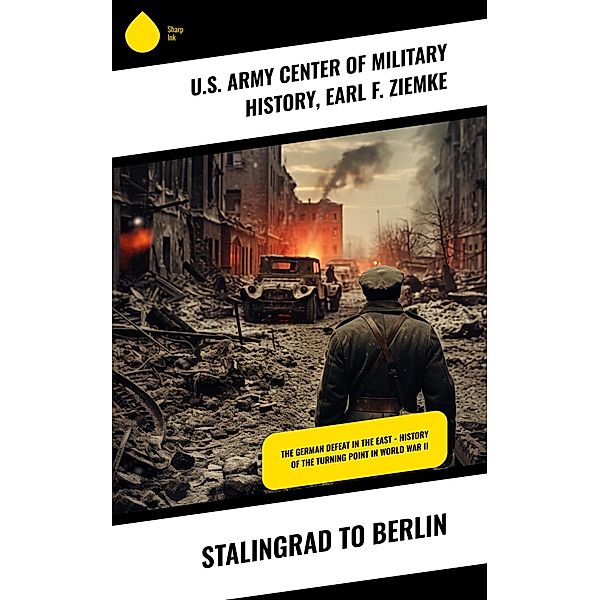 Stalingrad to Berlin, U. S. Army Center of Military History, Earl F. Ziemke