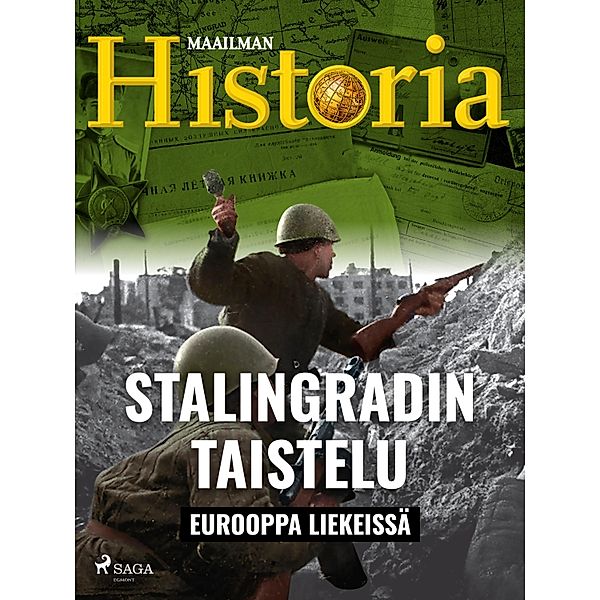 Stalingradin taistelu / Eurooppa liekeissä Bd.7, Maailman Historia