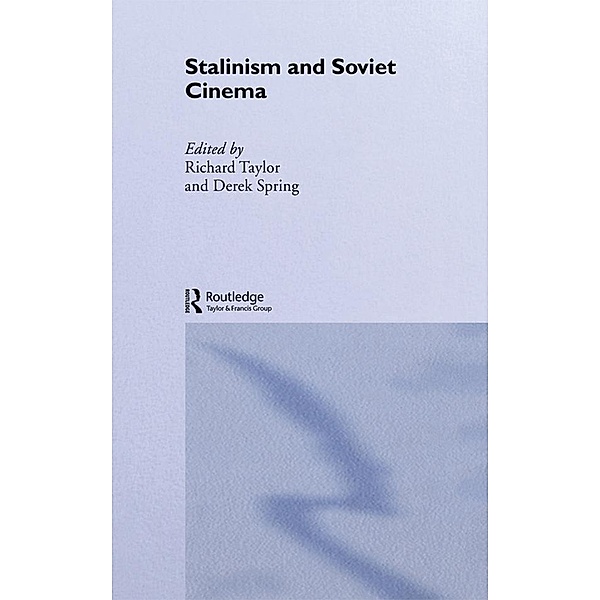 Stalinism and Soviet Cinema