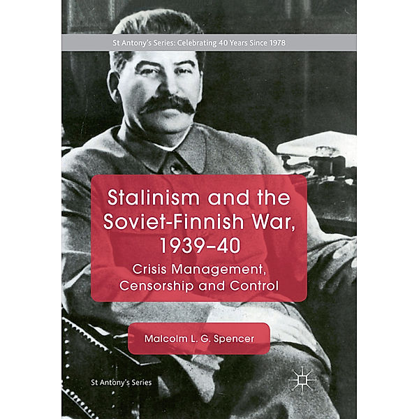 Stalinism and the Soviet-Finnish War, 1939-40, Malcolm L. G. Spencer