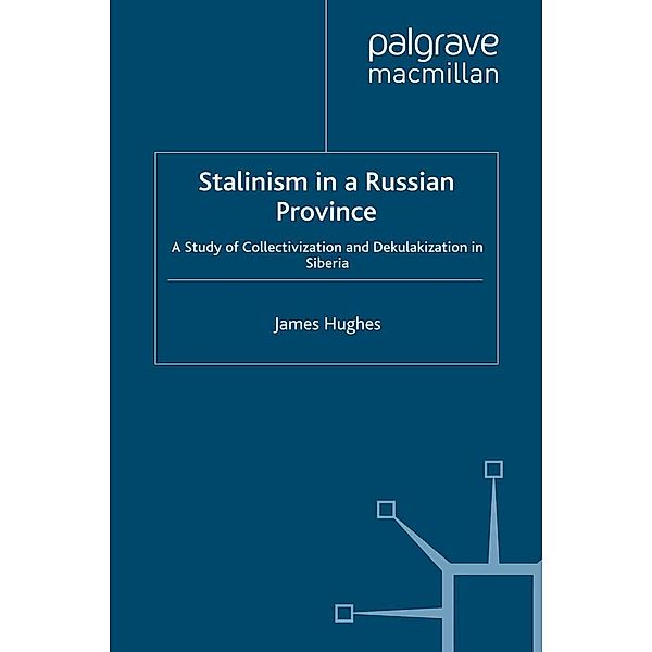 Stalinism in a Russian Province / Studies in Russian and East European History and Society, J. Hughes