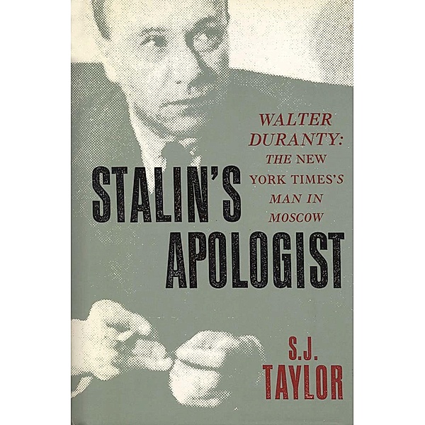 Stalin's Apologist, S.J. Taylor