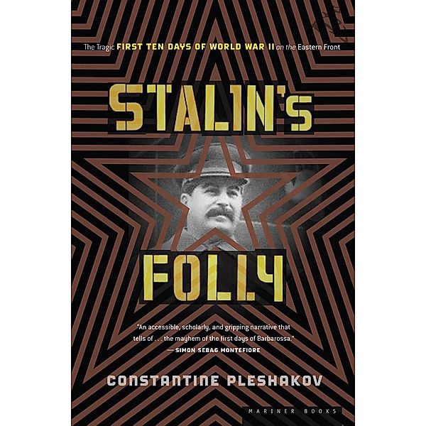 Stalin's Folly, Constantine Pleshakov