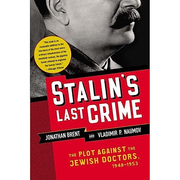 Stalin's Last Crime, Jonathan Brent, Vladimir Naumov