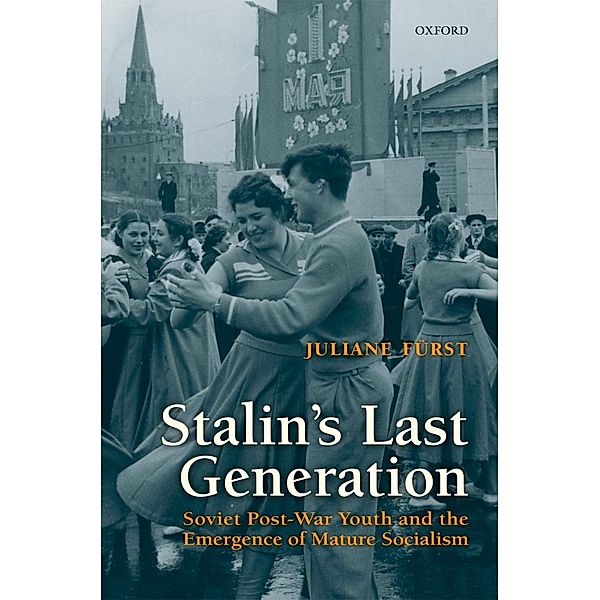 Stalin's Last Generation, Juliane F?rst