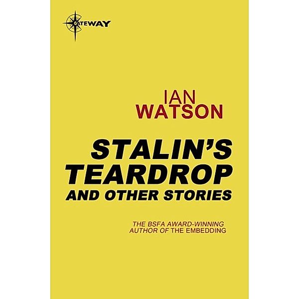 Stalin's Teardrops: And Other Stories, Ian Watson