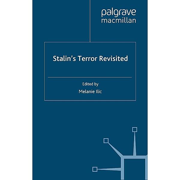 Stalin's Terror Revisited / Studies in Russian and East European History and Society