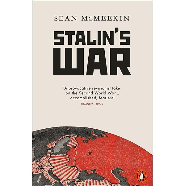 Stalin's War, Sean McMeekin