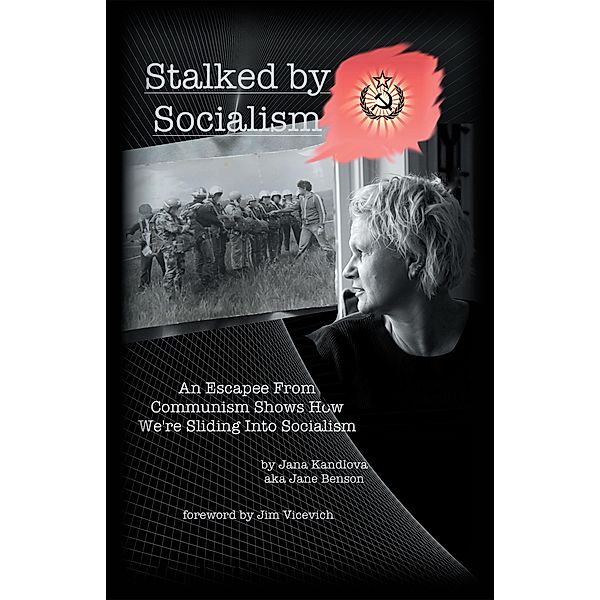 Stalked by Socialism, Jana Kandlova
