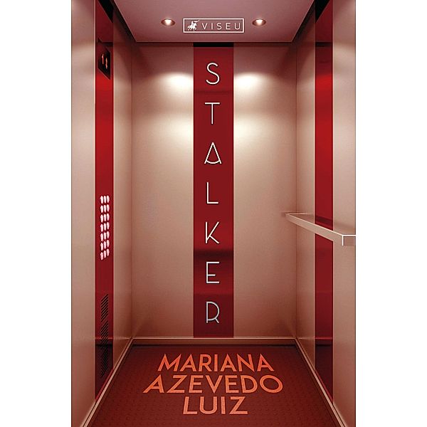 Stalker, Mariana Azevedo Luiz