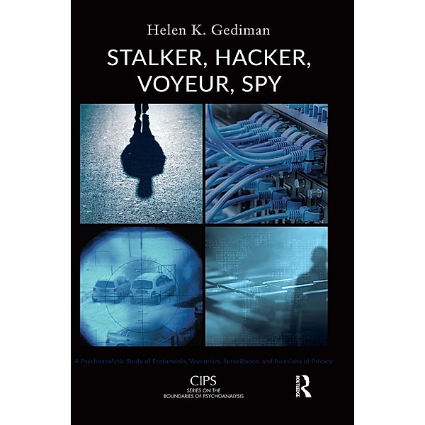 Stalker, Hacker, Voyeur, Spy, Helen K. Gediman