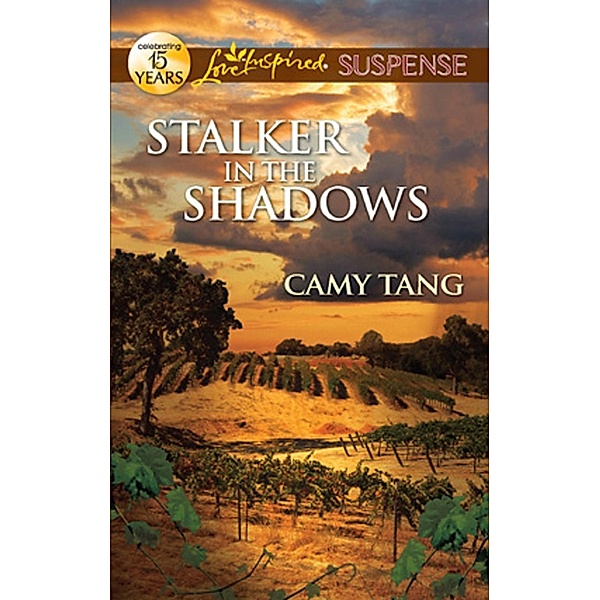 Stalker in the Shadows / The Sonoma Series, Camy Tang
