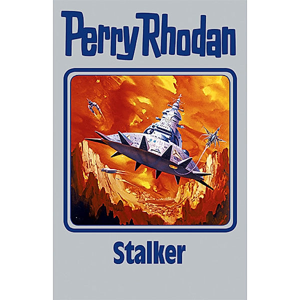 Stalker / Perry Rhodan - Silberband Bd.150, Perry Rhodan