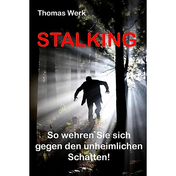 STALKING, Thomas Werk