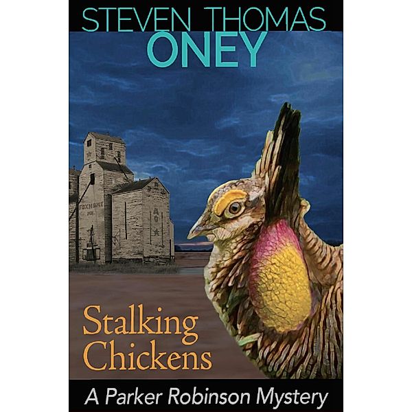 Stalking Chickens, Steven Thomas Oney