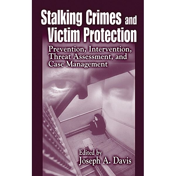 Stalking Crimes and Victim Protection