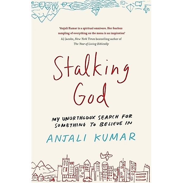 Stalking God, Anjali Kumar