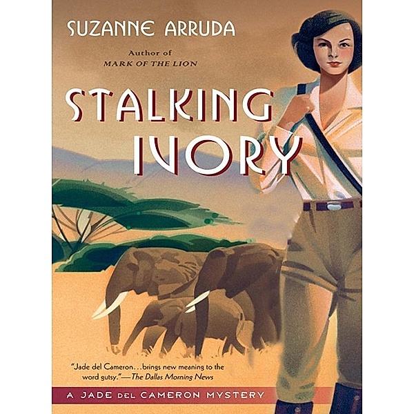 Stalking Ivory / Jade Del Cameron Mystery Bd.2, Suzanne Arruda