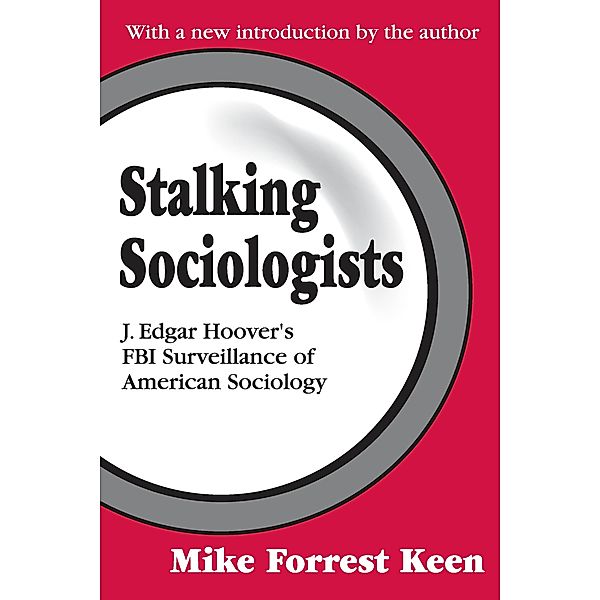 Stalking Sociologists, Mike Forrest Keen