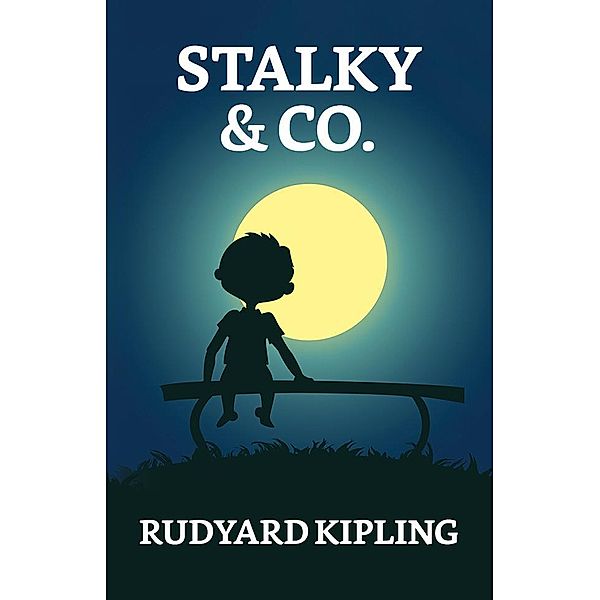 Stalky & Co. / True Sign Publishing House, Rudyard Kipling