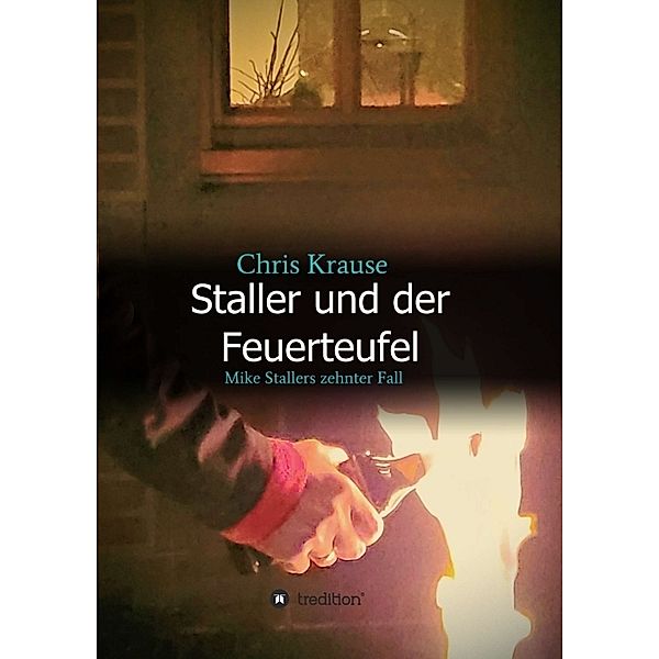 Staller und der Feuerteufel, Chris Krause