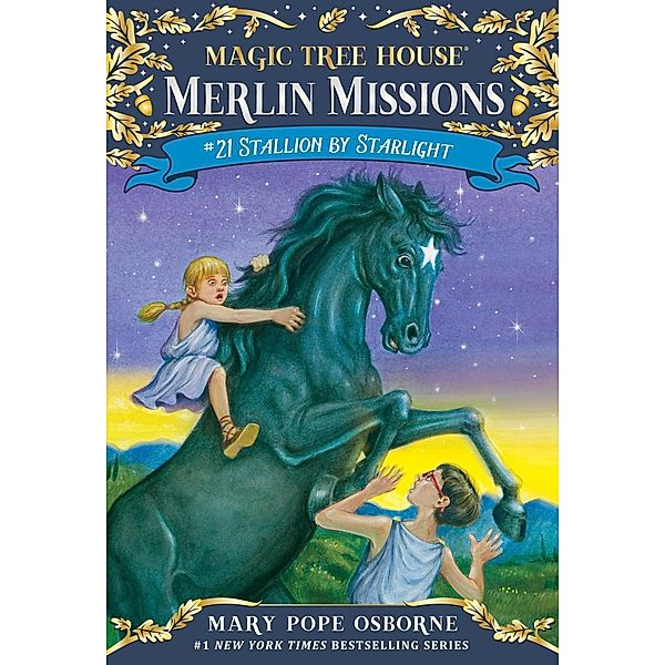 Stallion by Starlight / Magic Tree House Merlin Mission Bd.21, Mary Pope Osborne
