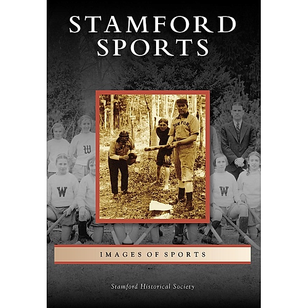 Stamford Sports, Stamford Historical Society