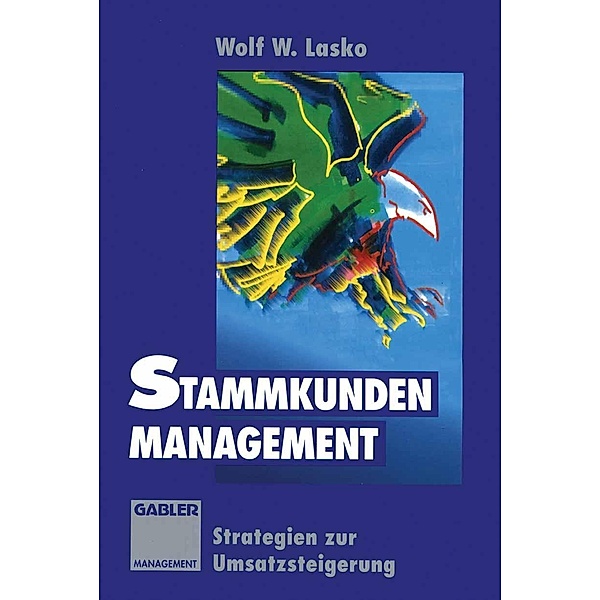 Stammkunden-Management, Wolf W. Lasko