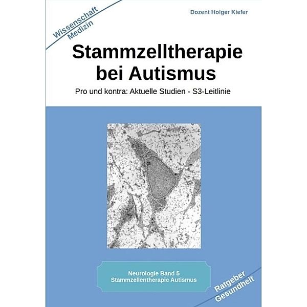 Stammzelltherapie bei Autismus, Holger Kiefer