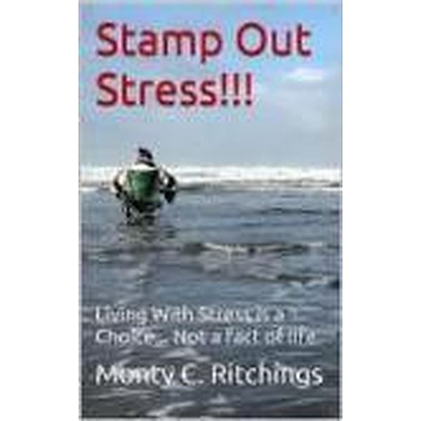 Stamp Out Stress (Embracing The Blend, #2) / Embracing The Blend, Monty Clayton Ritchings