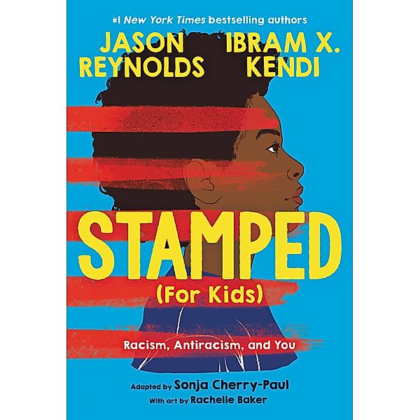 Stamped (For Kids), Jason Reynolds, Ibram X. Kendi