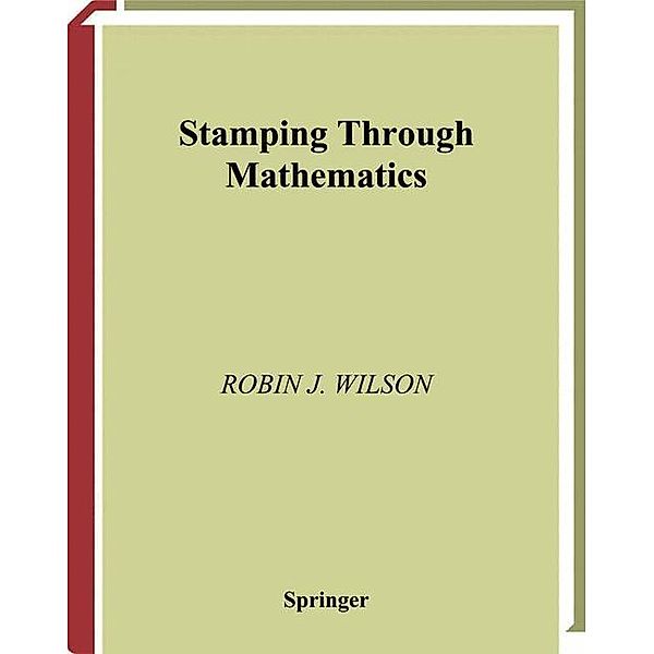 Stamping Through Mathematics, Robin J. Wilson