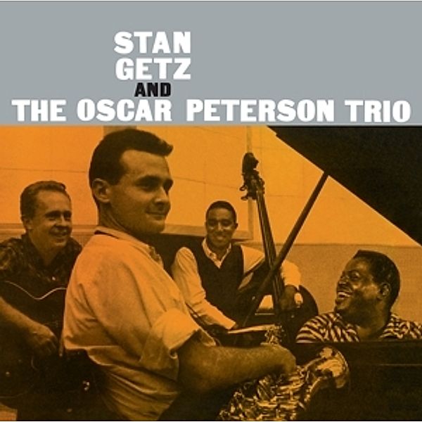 Stan Getz & The Oscar Peterson Trio+1 Bonus Track, Stan & Peterson,Oscar Trio Getz